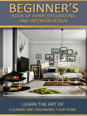 cover image of Beginner's Book of Home Decorating and Interior Design